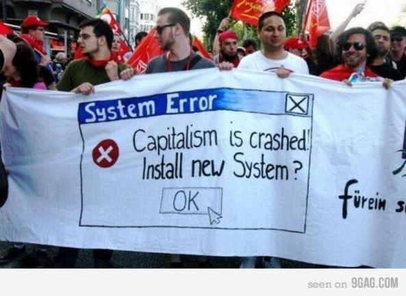 system-error-capitalism-has-crashed-install-new-system